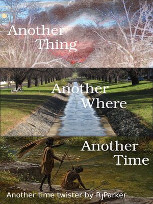 cover image of Another Thing, Another Where, Another Time